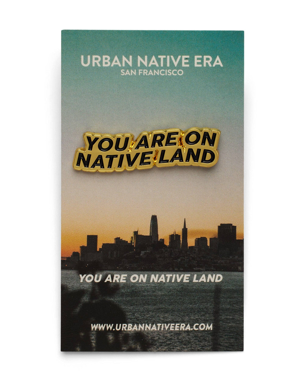 You Are On Native Land Pin
