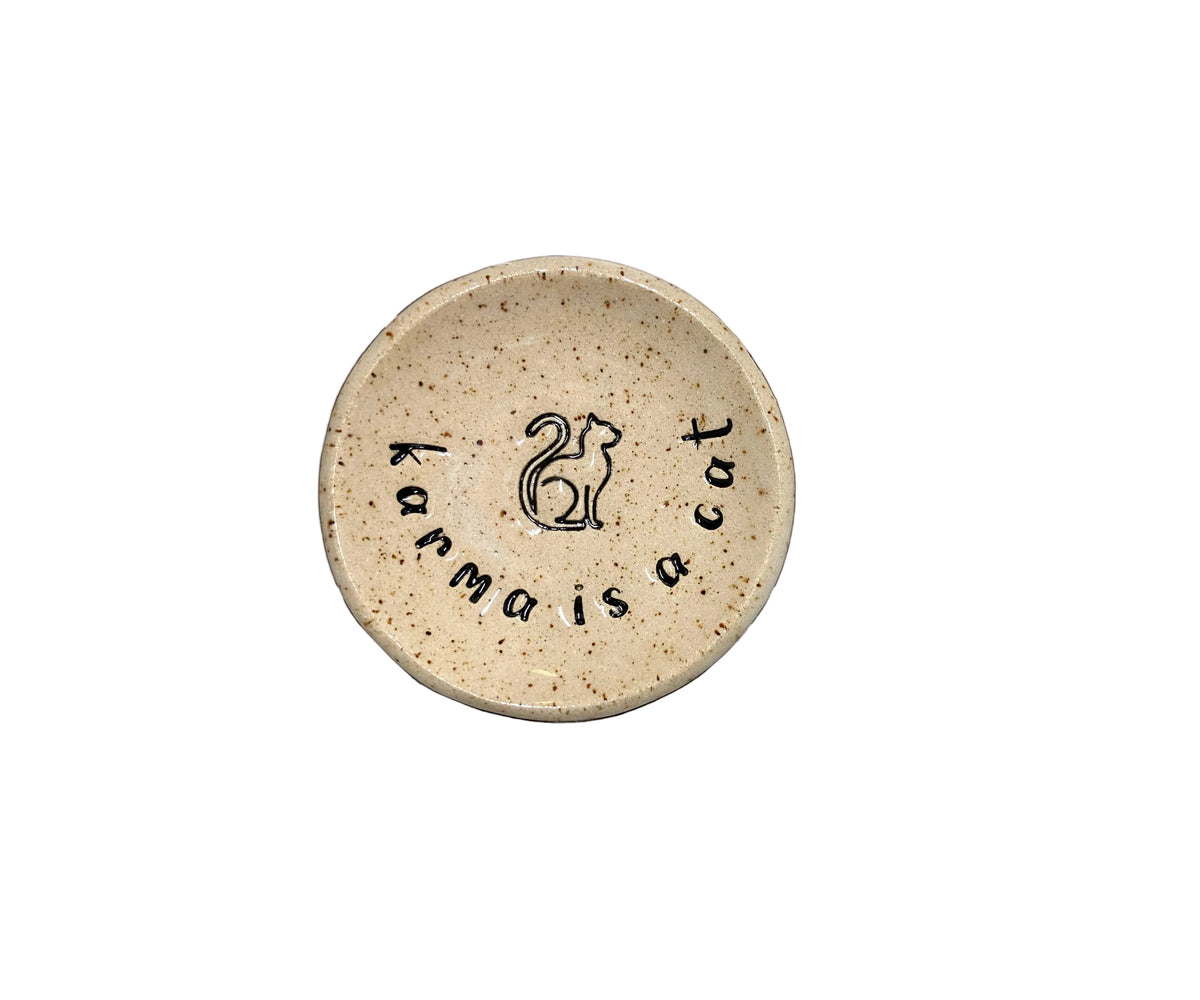 Ceramic Trinket Dish with "Karma is a Cat"