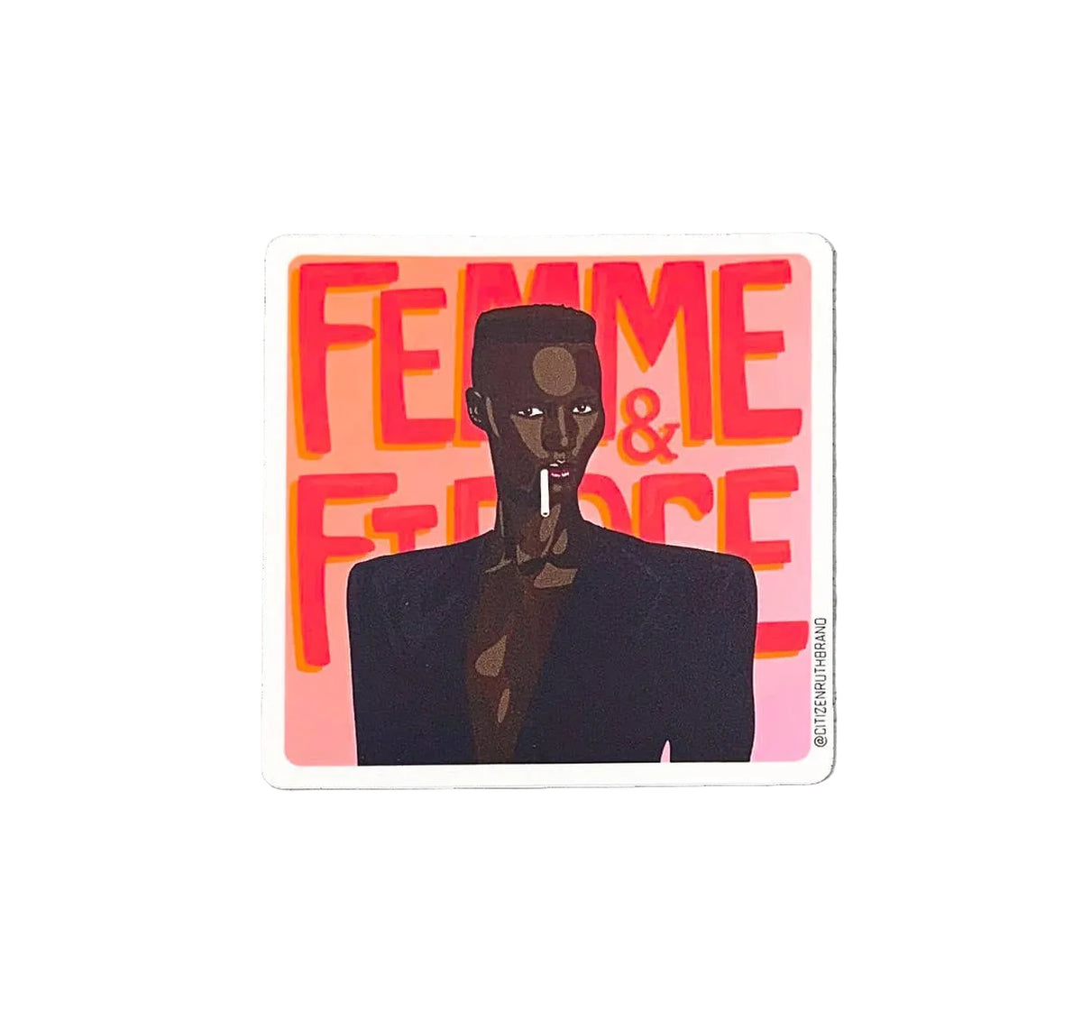 Femme & Fierce Sticker