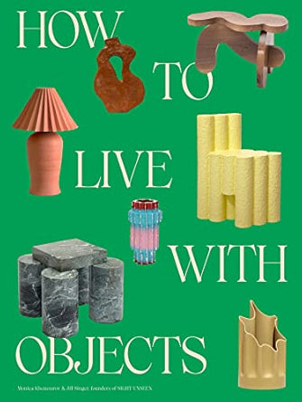 Book cover of 'How to Live with Objects' featuring various objects on a green background