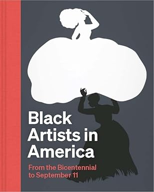 Book cover with silhouettes of a woman holding another woman above her head, featuring text about Black Artists in America.