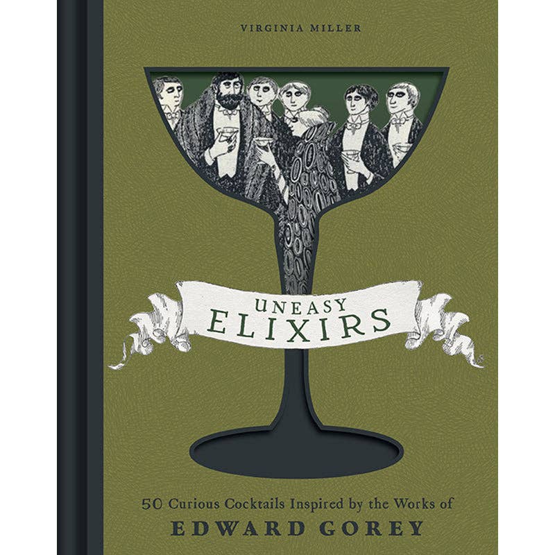 Uneasy Elixirs 50 Curious Cocktails Inspired E. Gorey