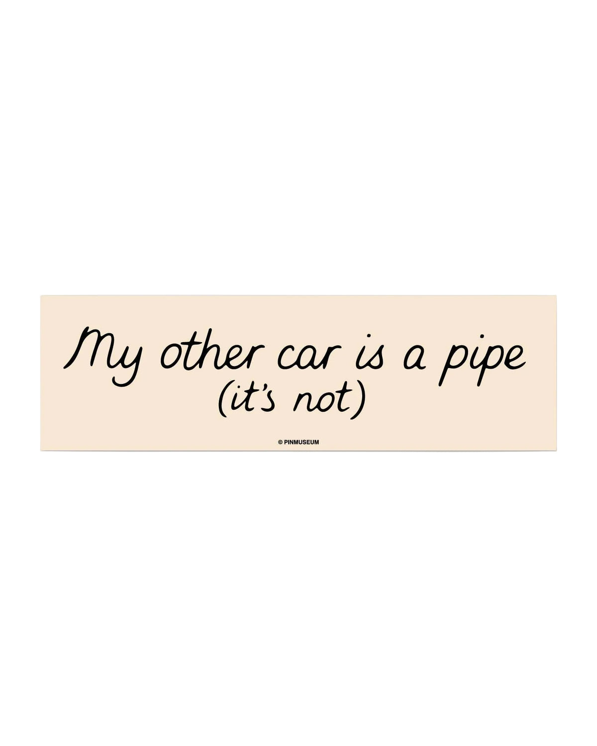 This is Not a Car Bumper Sticker