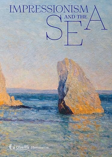 Book cover of 'Impressionism and the Sea' with a painting of rocks and ocean.
