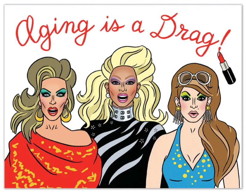 Aging is a Drag Birthday Card
