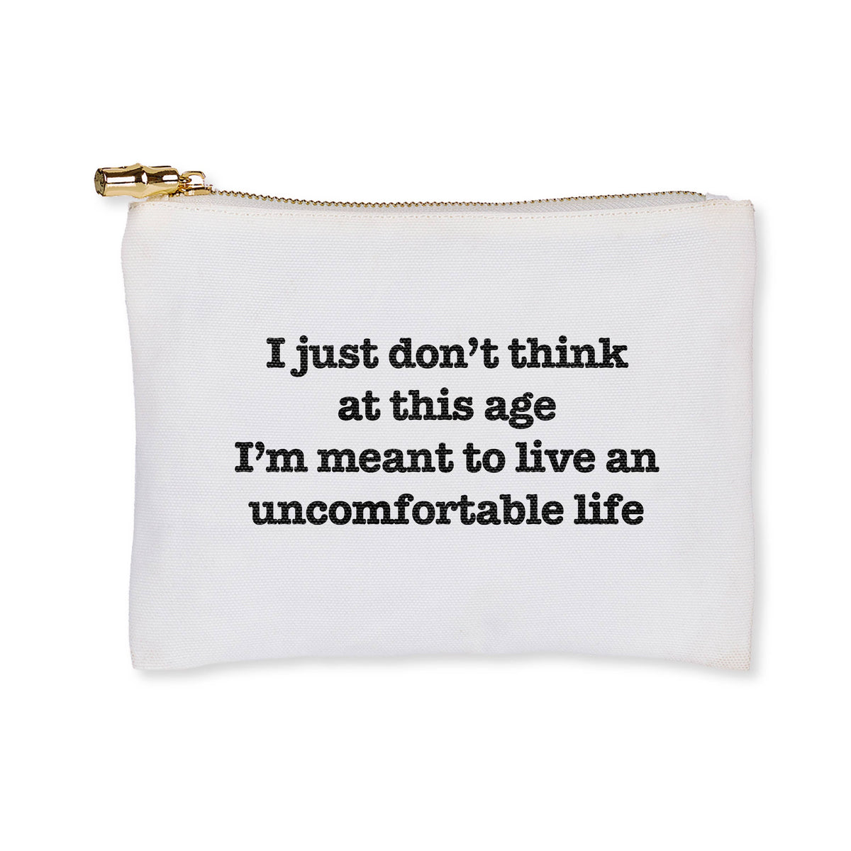 Flat Zip- Uncomfortable Life- White Lotus