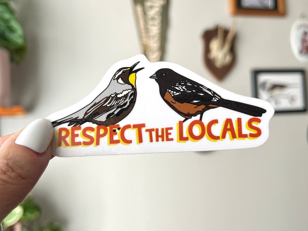 Respect the Locals Sticker