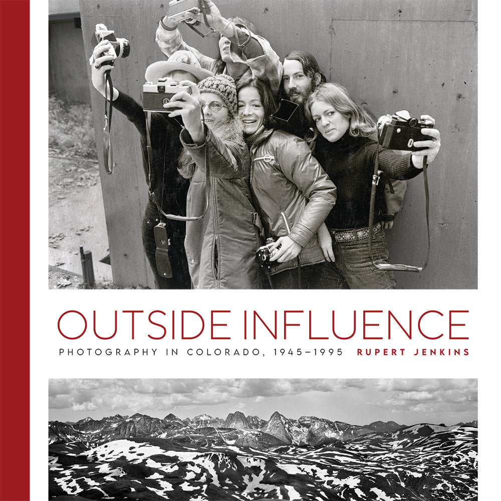 Outside Influence: Photography in Colorado