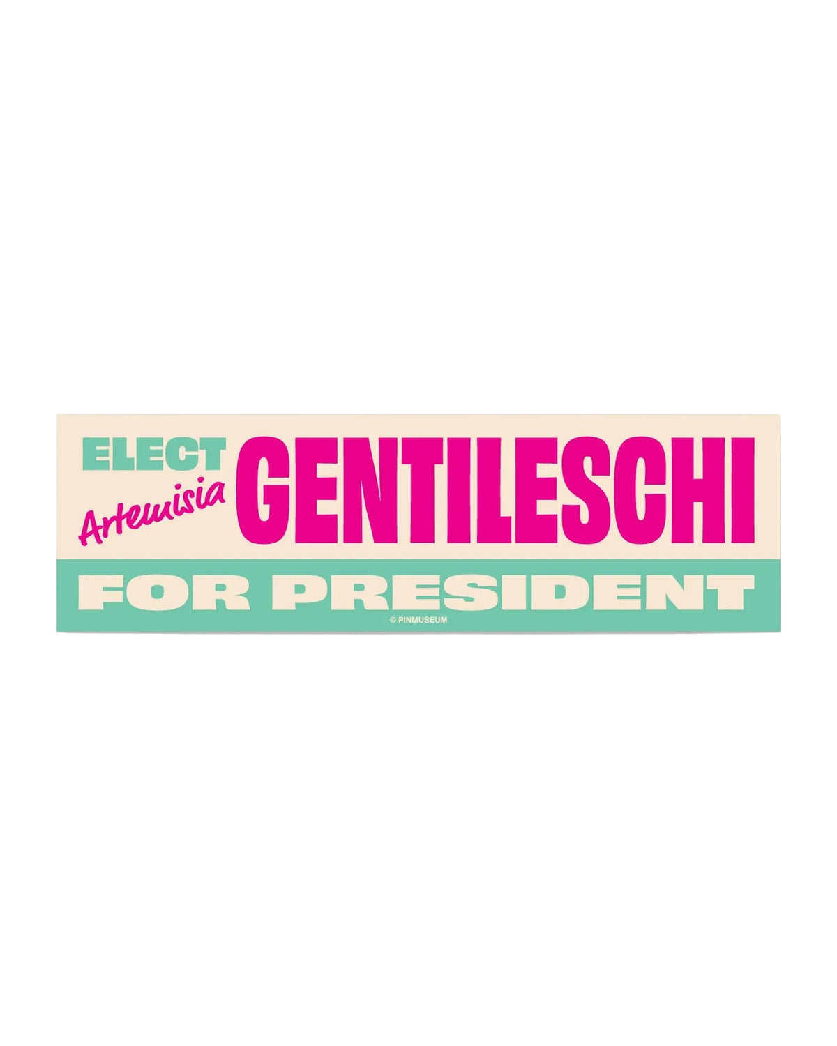 Gentileschi for President Bumper Sticker