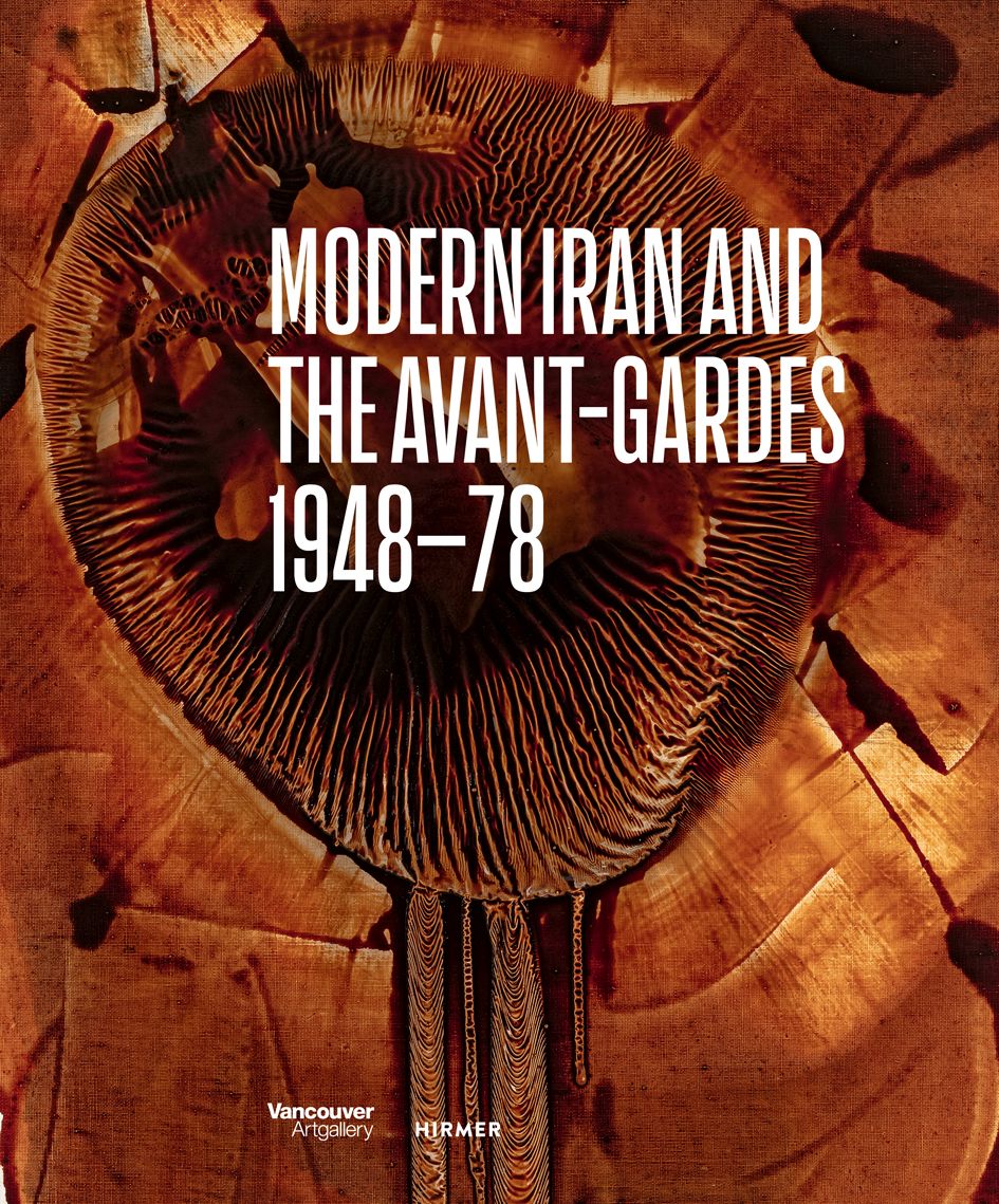 Modern Iran and the Avant-Gardes 1948–78