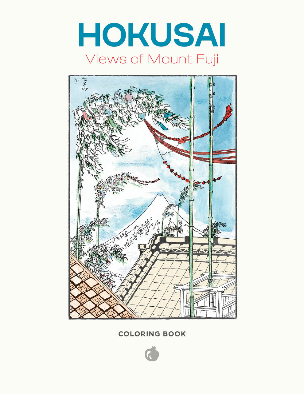 Hokusai: Views of Mt. Fuji Coloring  Book