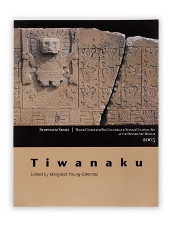 Tiwanaku Symposium Series 2005