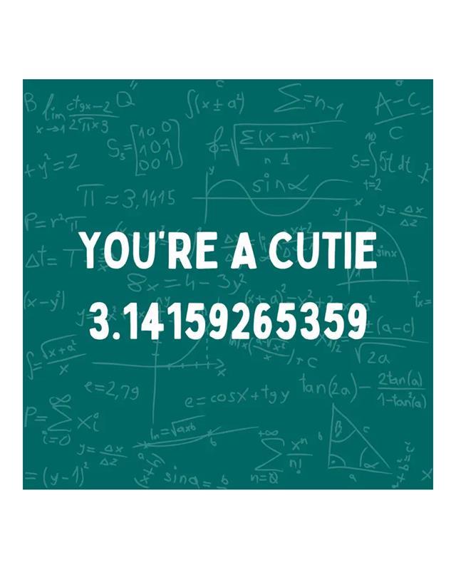 You&#39;re a Cutie 3.1415 Notecard