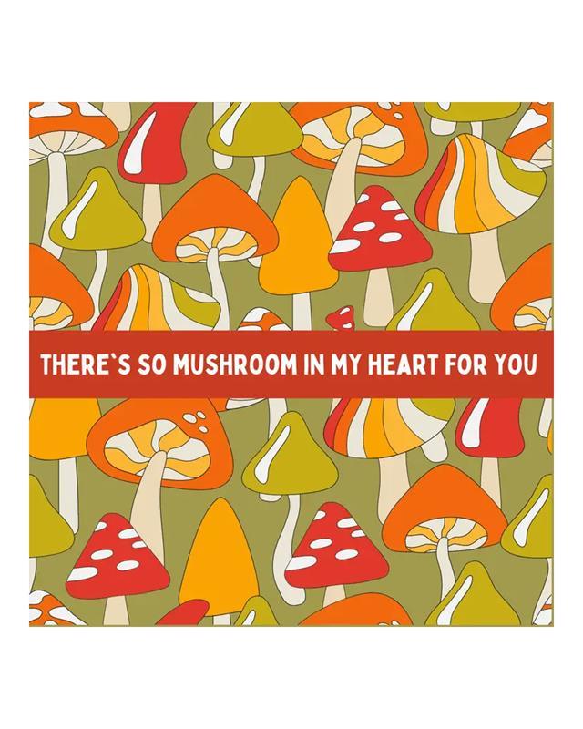 There&#39;s So Mushroom In My Heart Notecard