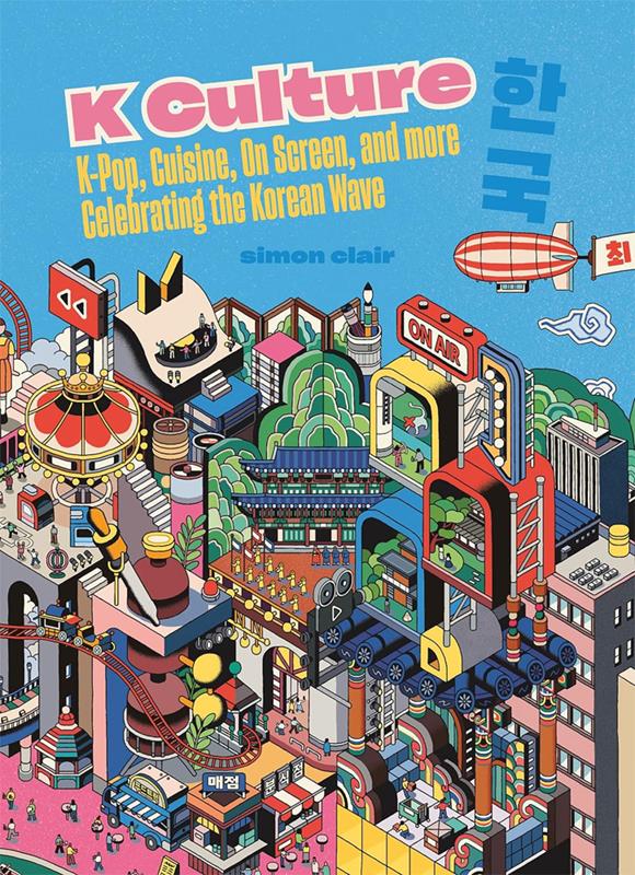 K Culture: K-pop, Cuisine, On Screen and More