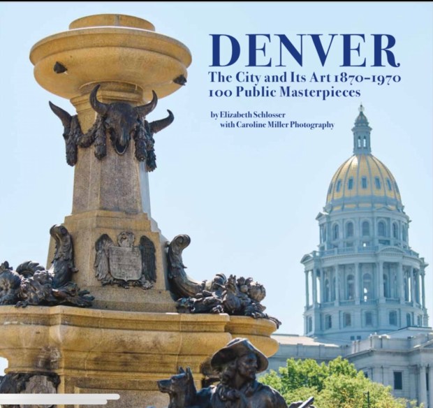 Denver: The City and Its Art 1870-1970 100 Public Masterpieces