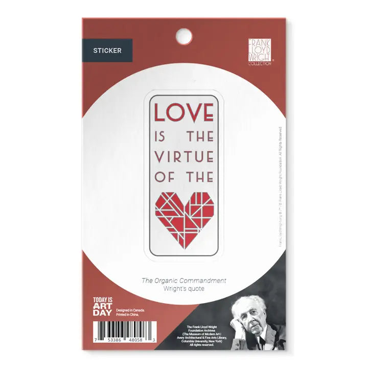 Frank Lloyd Wright - Love Is the Virtue of the Heart Sticker