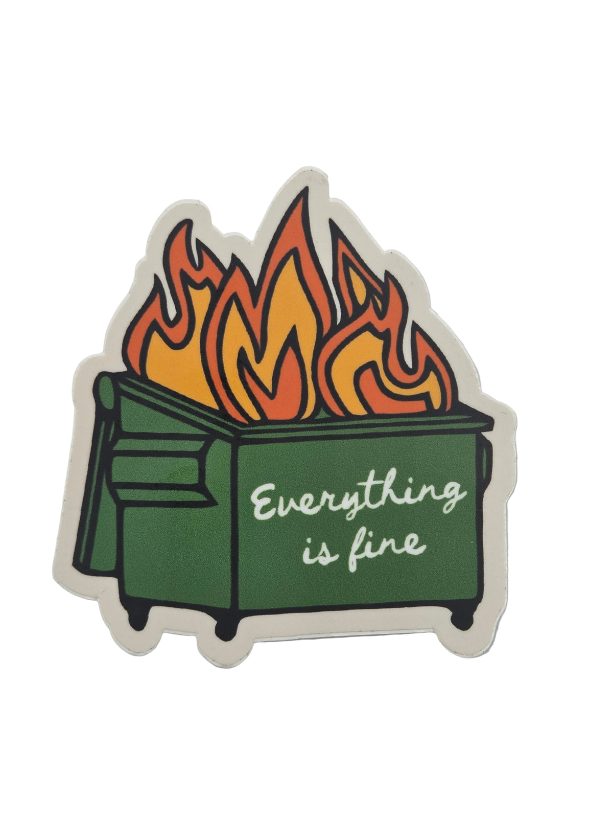 Everything is Fine Sticker